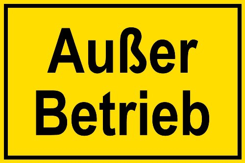 Warnschild aus Aluminium - Außer Betrieb - 45 X 30 cm
