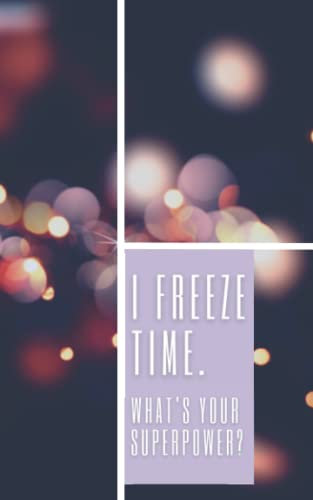Photography quotes - I freeze time - blank 100 page lined notebook Journal: 100 page lined notebook journal