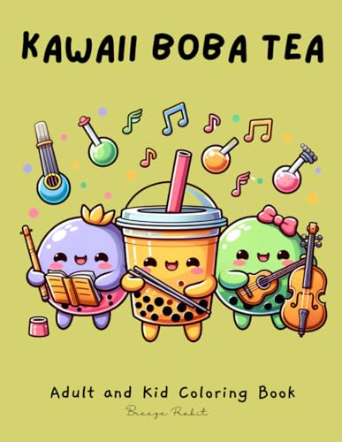 Kawaii Boba Tea: Coloring Book for Adults and Kids, Bold and Easy Coloring (Kawaii Coloring, Band 1)