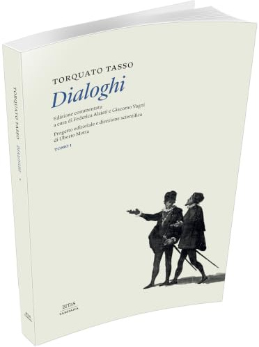 Torquato Tasso. Dialoghi (Vol. 1)