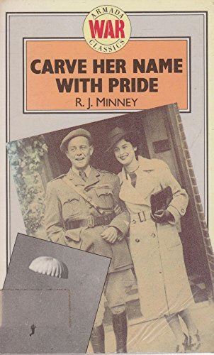 Carve Her Name with Pride: Violette Szabo by Rubeigh James Minney (1989-06-15)
