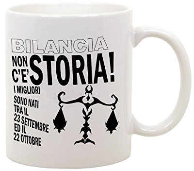 fashwork Tazza Compleanno - segni zodiacali Bilancia Non c' è Storia - Idea Regalo