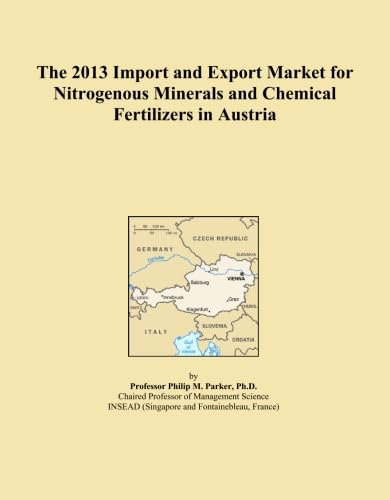 The 2013 Import and Export Market for Nitrogenous Minerals and Chemical Fertilizers in Austria