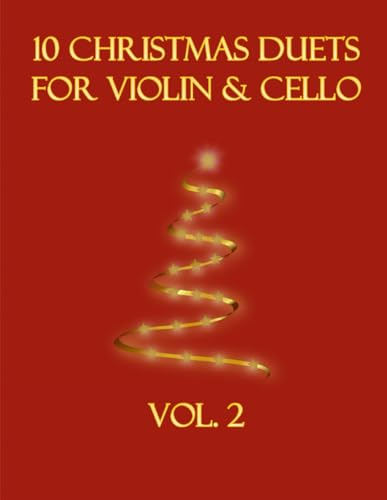 10 Christmas Duets for Violin and Cello: Volume 2