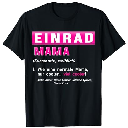 Beste Einradfahrer Mama Einrad Definition Muttertag T-Shirt