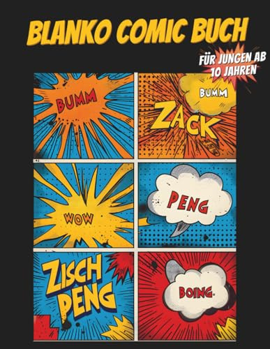 Blanko Comic Buch für Jungen ab 10 Jahren: Zeichnen lernen mit Beispielsgeschichte - Kreatives Geschenk für Jungen - 100 leere Seiten zum Selbstgestalten