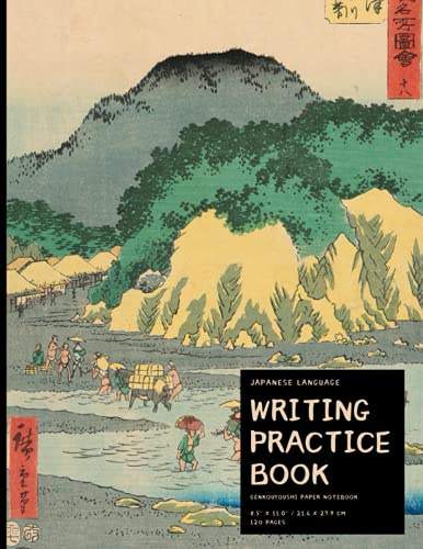 Genkouyoushi Notebook: Large Japanese Kanji Practice Notebook 8.5 x 11'' 120 Pages: For Japan Kanji Characters and Kana Scripts Practice