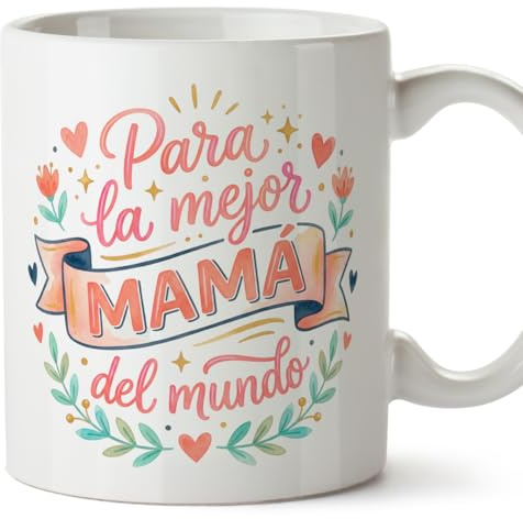 MUGFFINS Taza mamá con frase Para la mejor mamá del mundo en Español | regalo madre | 330 Ml 11 oz | Idea original para regalar | progenitores v3