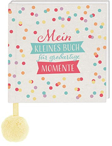 Happy me Glücksmomente Eintragbuch | Mit 368 farbig illustrierten Seiten zum Glücksmomente-Sammeln