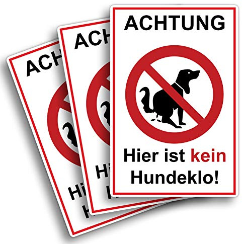 STROBO 3 Stück XXL Achtung Hier ist kein Hundeklo! Hinweisschild | Stabile 5mm Hartschaumplatte als 40x30cm Schild mit UV-Schutz für den Außenbereich