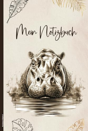 Notizbuch Nilpferd: A5 Buch für Notizen mit Flusspferd Motiv schönes Notizheft Dot Grid kleines Geschenk für Tier Liebhaber von Nilpferden die Afrika Safari Fans Geschenkidee mit Hippo als Tagebuch