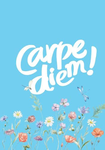 Carpe Diem: Gift journal for family and friends