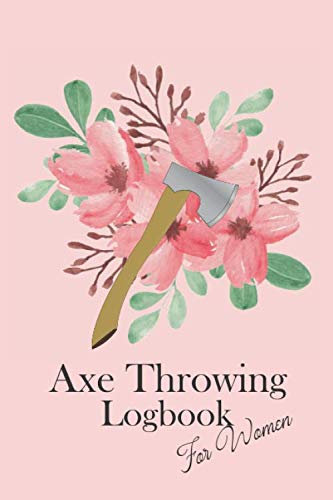 Axe Throwing Logbook For Women: Pink Floral Hatchet Cover, Scorebook to record games with an Opponent, 3 Rounds 5 Throws, Axe Thrower Journal, Ax Information Logbook