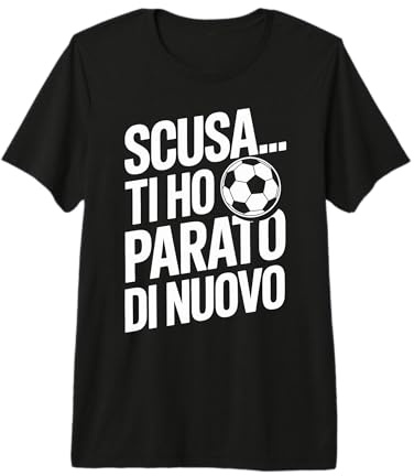 Portiere Calcio Porta Frase Divertente Pallone Maglietta Premium