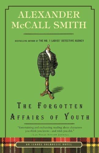 The Forgotten Affairs of Youth (Isabel Dalhousie Book 8)