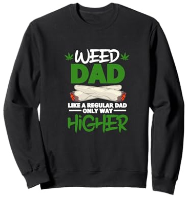 Weed Dad Dénoyauteur Amusant en Forme de Feuille de Cannabis Sweatshirt