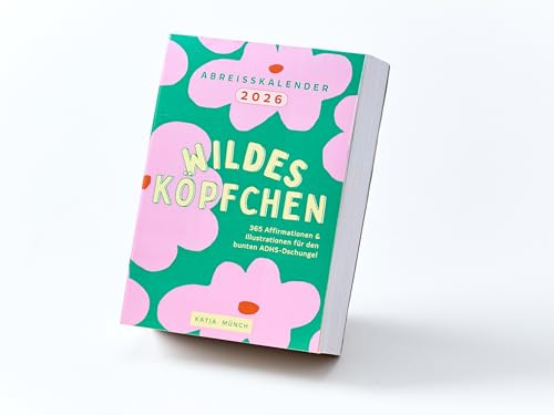 Abreißkalender 2026 täglich – ADHS & Achtsamkeit – 365 Sprüche & Illustrationen – Tisch- & Wandkalender – Geschenk für Erwachsene & Kinder – Wildes Köpfchen