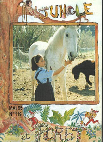 JUNGLE, REVUE BIMESTRIELLE DES LOUVETEAUX ET DE JEANNETTES DE L'ASSOCIATION DES SCOUTS UNITAIRES DE FRANCE N°119, MAI 1995. LE CHANT DE LA PROMESSE/ OU SONT PASS2S MES OEUFS/ MOWGLI EXPLORATEUR... EN ISRAËL/ TOUR DE FRANCE DE CHIL à REIMS / ...