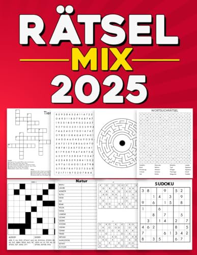Rätselbuch Mix Erwachsene 2025 : Rätsel für Erwachsene und Jugendliche inklusive Wortsuchrätsel, Sudoku, Buchstabenrätsel u. v. m.