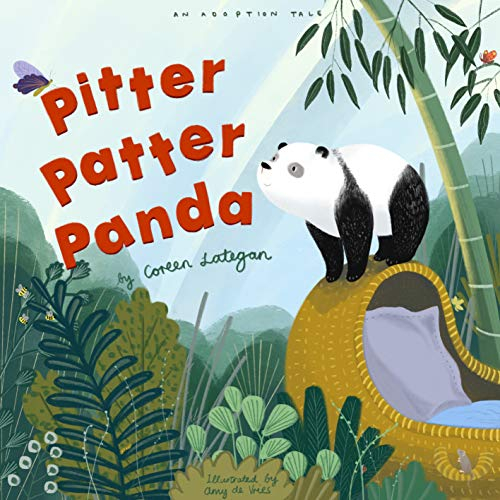Pitter Patter Panda: An Adoption Tale (Elepano Family Adoption Series Book 1)