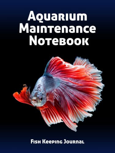Aquarium Maintenance Notebook Fish Keeping Journal: Tank Aquarium Log Book | Exotic Red Fish and Dark Blue Design