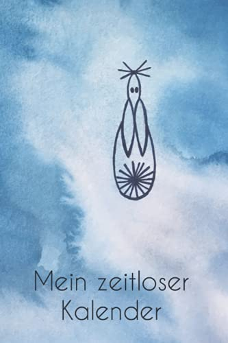 Mein zeitloser Kalender: Kalender | A5 | jahresunabhängiger Planer | Taschenkalender | Notizbuch mit Kalender | Tagebuch | Terminplaner