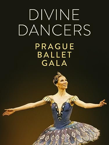 Divine Dancers - Prague Ballet Gala