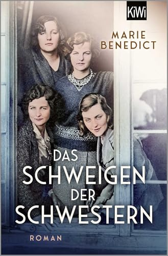 Das Schweigen der Schwestern: Roman | Die wahre Geschichte der Mitford-Schwestern | Biografischer Roman über Familie und Faschismus (Starke Frauen im Schatten der Weltgeschichte, Band 6)