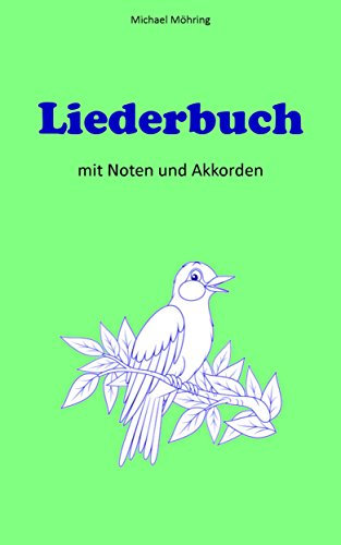 Liederbuch: mit Noten und Akkorden
