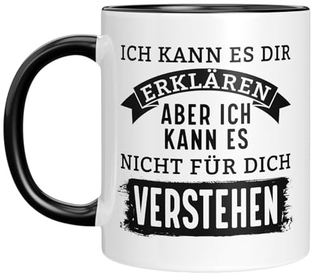 TASSENTICKER - Ich kann es dir erklären, aber ich kann es nicht für dich verstehen - Tasse mit Spruch - Bürotasse - Geschenk für Arbeitskollegen - Witzig - Arbeit - Büro - Schwarz
