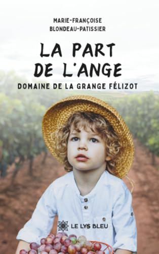 La part de l'ange - Domaine de La Grange Félizot