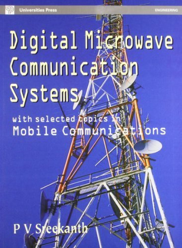 Digital Microwave Communication Systems: With Selected Topics in Mobile Communications by P.V. Sreekanth (2003) Paperback