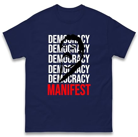 Democracy Manifest T-Shirt – This is Democracy Manifest Shirt - Succulent Chinese Meal Funny Quote Tee | Unisex Graphic Top UK