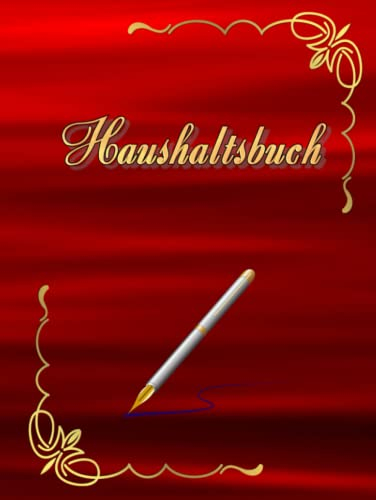 Haushaltsbuch Haushaltsplaner Kassenbuch Budget Planer Kontoübersicht DIN A4 mit Tabellen zum eintragen ausfüllen ankreuzen Übersicht Einnahmen ... 100 Seiten Ausgabenbuch Geschenkidee Rot 03