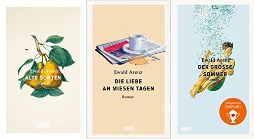 Ewald Arenz im 3er SET | Die Liebe an miesen Tagen + Der große Sommer + Alte Sorten plus 3 extra Lesezeichen