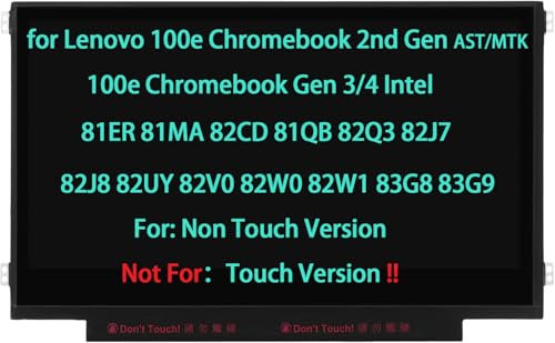 Screen Replacement for Lenovo 100e Chromebook 2nd Gen AST MTK 2 100e Chromebook Gen 3 4 Intel 81ER 81MA 82CD 81QB 82Q3 82J7 82J8 82UY 82V0 82W0 82W1 83G8 83G9 LCD Display 30 Pin(not for touch version)