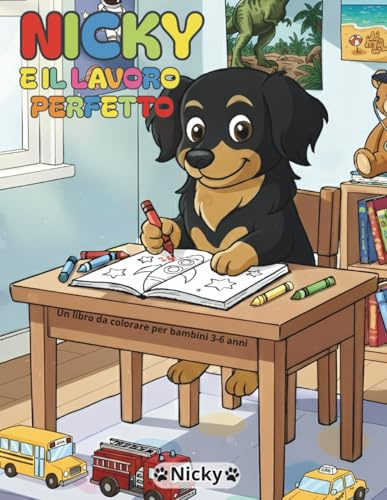 Nicky e il lavoro perfetto: Libro da Colorare per Bambini 3-6 anni
