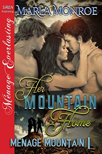 Her Mountain Home [Menage Mountain 1] (Siren Publishing Menage Everlasting) (English Edition)