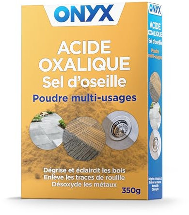 Onyx - Acide Oxalique, Sel d’Oseille - Supprime la Rouille, Désoxyde Cuivres et Métaux, Dégrise le Bois – Fabrication Française - 350g