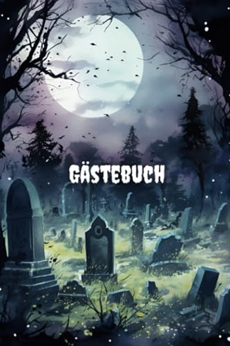 Gruselige Grüße: Das Unvergessliche Halloween-Party Gästebuch