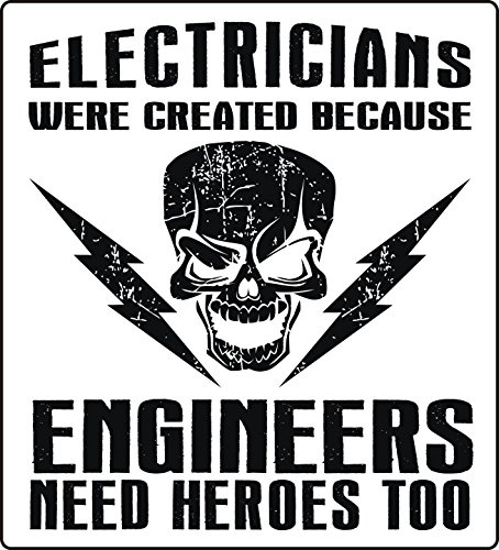 ELECTRICIAN'S STICKER ENGINEERS NEED HEROES TOO - Ideal for cars, vans, tool boxes, tablets, laptops, cars, phones.. (Small (you get 2 stickers))