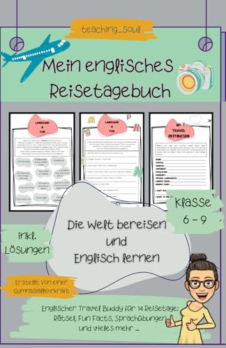 Mein englisches Reisetagebuch (Klasse 6 - 9): Englischer Travel Buddy für 14 Reisetage: Rätsel, Fun Facts, Sprachübungen und vieles mehr, inkl. Lösungen