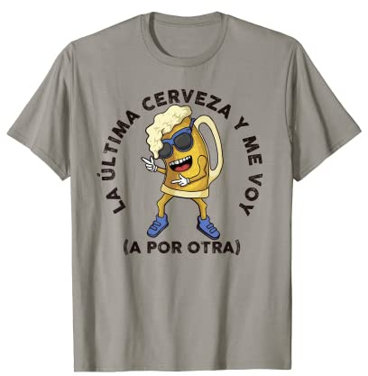 Frase Divertida La Última Cerveza y Me Voy Vintage Camiseta