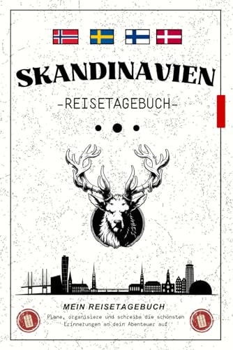 Skandinavien Reisetagebuch: Notizbuch zum Ausfüllen für deine Abenteuer in Schweden, Norwegen, Dänemark und Finnland / Ideal für Roadtrips, Wanderungen und Städtereisen in Skandinavien.