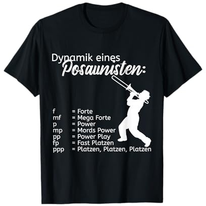 Dynamik eines Posaunisten Lustiges Posaune Musiker T-Shirt T-Shirt