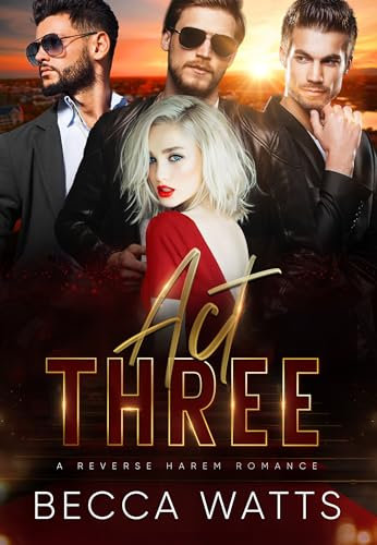 Act Three: A Reverse Harem Romance (English Edition)