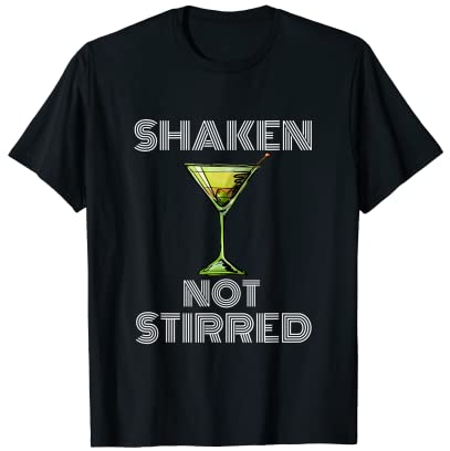 Martini Glass Bartender Vodka Drink Shaken Not Stirred T-Shirt