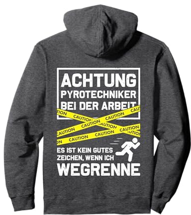 Achtung! Pyrotechniker bei der Arbeit - Feuerwerk Fan Fans Pullover Hoodie