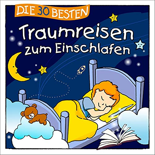 Die 30 besten Traumreisen zum Einschlafen