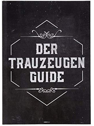 Aufgaben Trauzeuge, Der Trauzeugen Guide - Heft, Trauzeugen Fragen - Geschenkidee mit Checkliste und Tipps für den JGA, die Rede und die Antwort auf: Was macht ein Trauzeuge